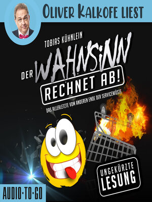 cover image of Der Wahnsinn rechnet ab!--Die Wahnsinn-Reihe--Das Allerletzte vom anderen Ende der Servicewüste, Band 3 (ungekürzt)